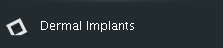 Dermal Implants